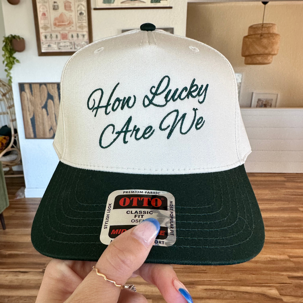 How Lucky Are We Embroidered Structured Hat