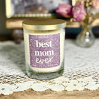 Best Mom Ever 10 oz Candle | Mother’s Day Novelty Soy Candle Gift