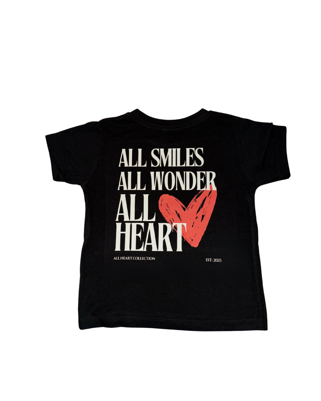 All Smiles, All Wonder, All Heart- Toddler Tee